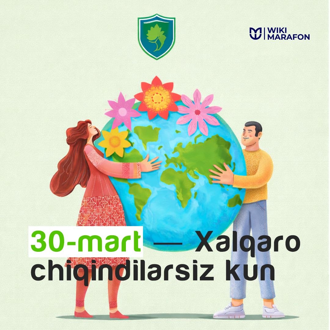Chiqindisiz sayyoramiz uchun!