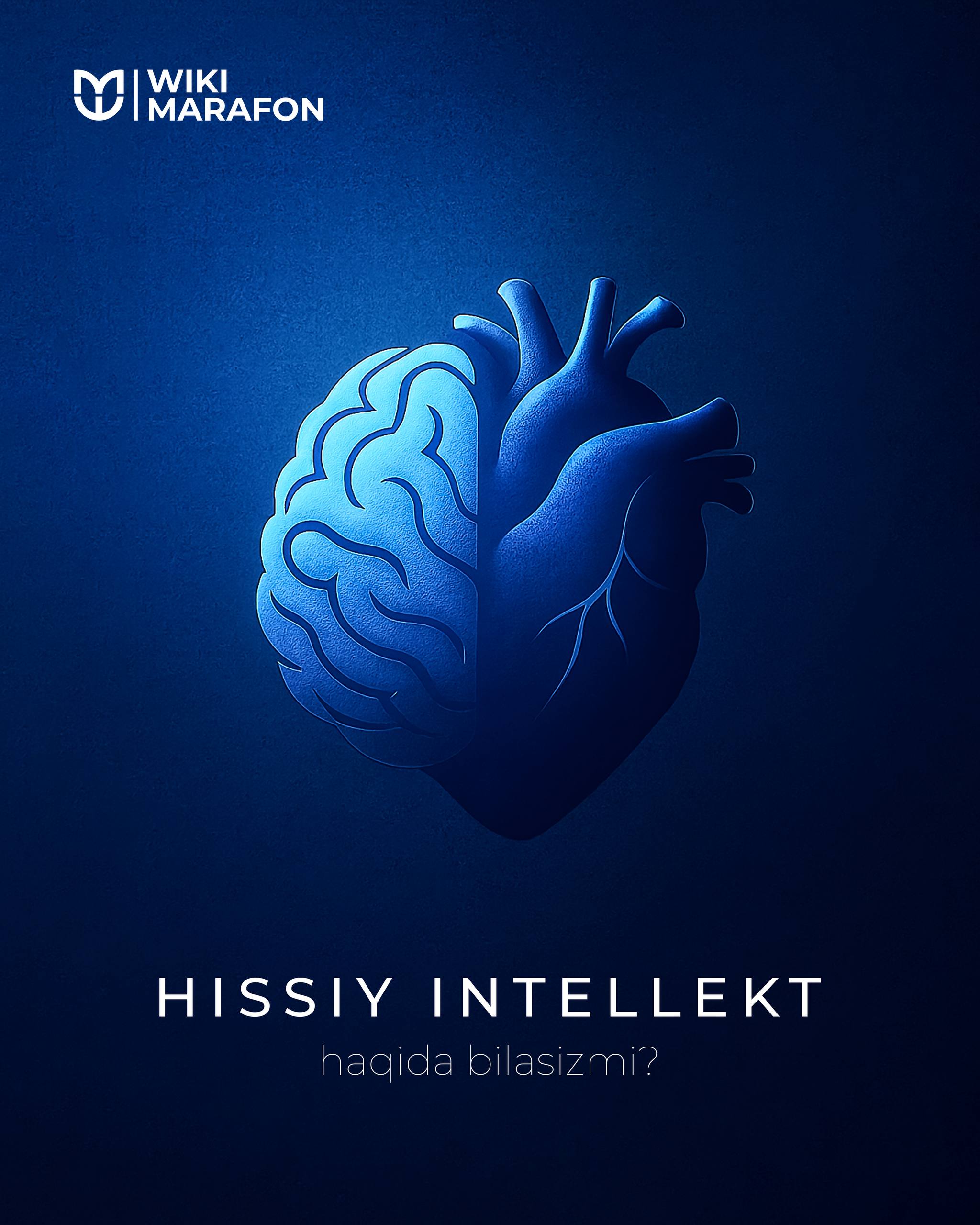 Hissiy intellekt haqida nimalarni bilasiz?