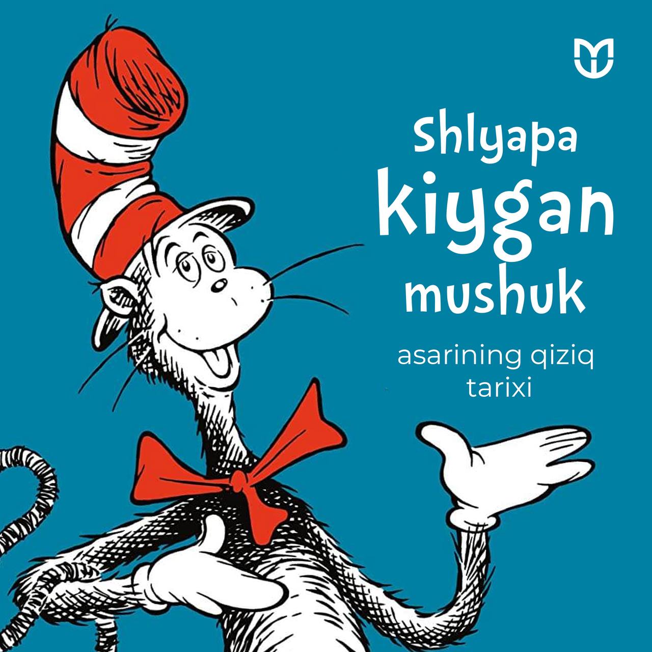 Shlyapa kiygan mushukning sarguzashtlari haqida eshitganmisiz?