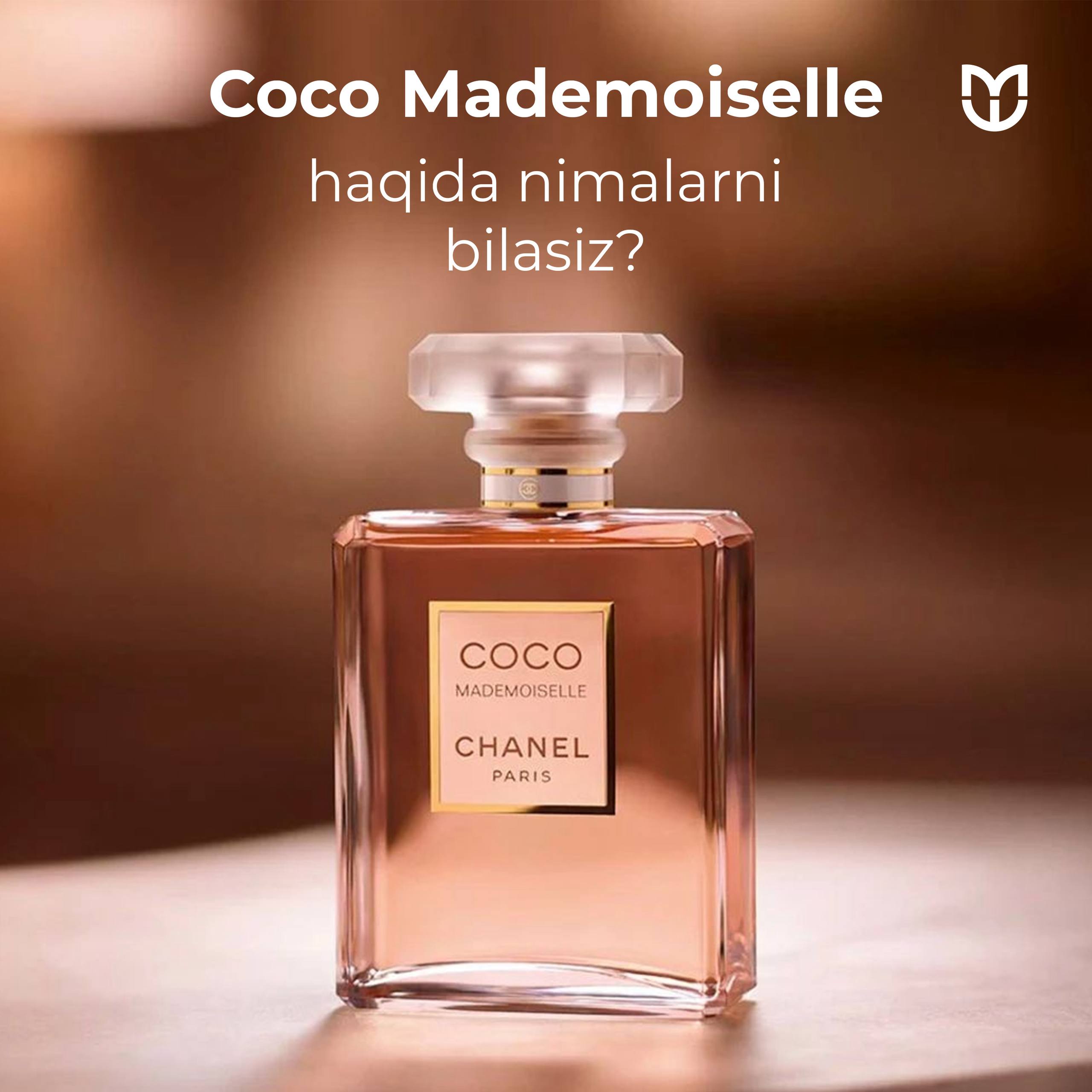 Coco Mademoiselle — atiri haqida nimalarni bilasiz?